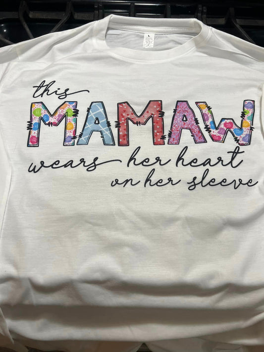 This Mamaw Wears her heart on her sleeve